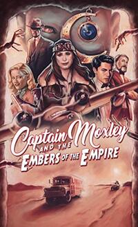Captain Moxley and the Embers of the Empire