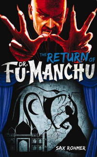 The Return Of Dr. Fu Manchu by Sax Rohmer