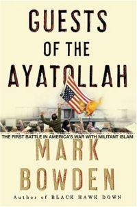 Excerpt of Guests of the Ayatollah by Mark Bowden