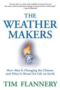The Weather Makers by Tim Flannery
