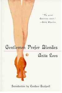 Gentlemen Prefer Blondes by Anita Loos
