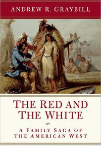 The Red and The White by Andrew R. Graybill