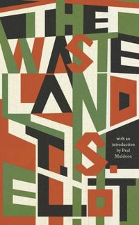 The Waste Land by T.S. Eliot