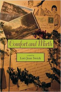 Comfort and Mirth by Lori Joan Swick