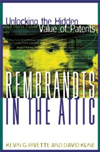 Rembrandts In The Attic by Kevin G. Rivette