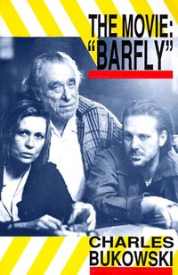 Barfly - The Movie
