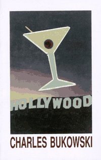 Hollywood by Charles Bukowski