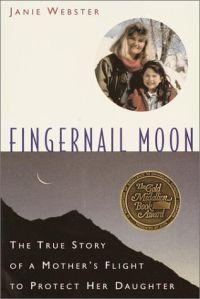 Fingernail Moon by Janie Webster