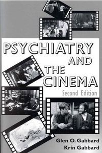 Psychiatry and the Cinema by Krin Gabbard