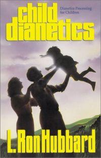 Child Dianetics by L. Ron Hubbard