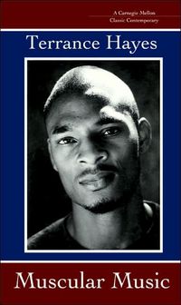 Muscular Music by Terrance Hayes