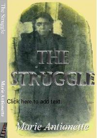 The Struggle by Marie Antionette