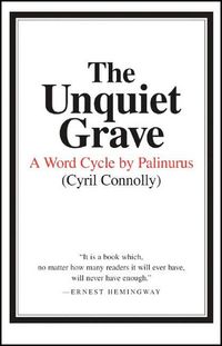 The Unquiet Grave by Cyril Connolly