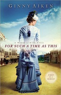 For Such A Time As This by Ginny Aiken