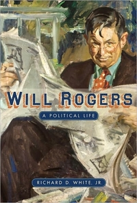 Will Rogers by Richard D. White, Jr.