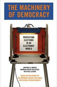 The Machinery of Democracy by Lawrence D. Norden