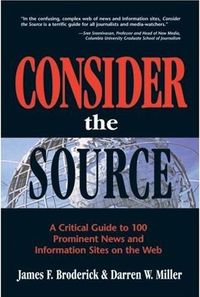 Consider the Source by Darren W. Miller
