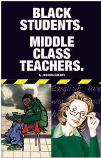 Black Students / Middle Class Teachers