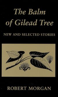 The Balm of Gilead Tree: New and Selected Stories