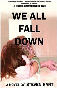 We All Fall Down by Steven Hart