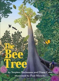 The Bee Tree by Stephen Buchmann