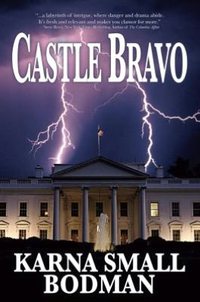 Castle Bravo by Karna Small Bodman