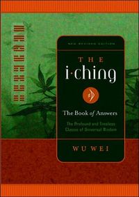 The I Ching by Wu Wei