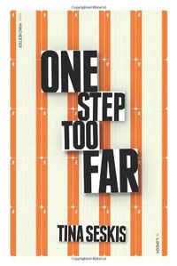 One Step Too Far by Tina Seskis