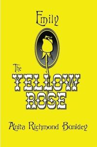 Emily, the Yellow Rose