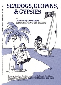 Sea Dogs, Clowns, & Gypsies by Fatty Goodlander