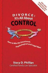 Divorce: It's All About Control by Stacy Phillips