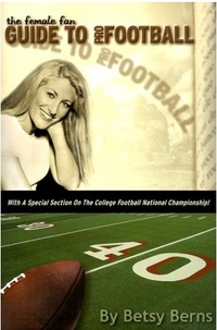 The Female Fan Guide to Pro Footbal