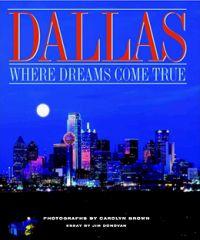 Dallas: Where Dreams Come True by Carolyn Brown(1)
