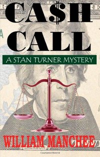 Ca$h Call by William Manchee