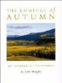 The Comfort Of Autumn by Tom Murphy
