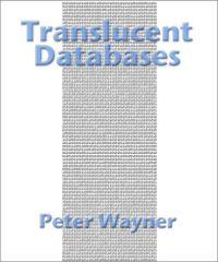 Translucent Databases by Peter Wayner