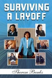 Surviving A Layoff by Theresa Banks