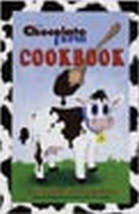 The Chocolate Farm Cookbook: For those who love to eat and m by Elise Macmillan