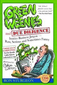 Green Weenies and Due Diligence by Ron Sturgeon