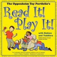 Read It, Play It by Joanne Oppenheim