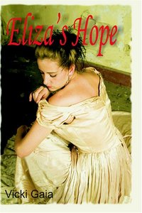 Eliza's Hope by Vicki Gaia