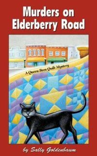 Murders On Elderberry Road by Sally Goldenbaum