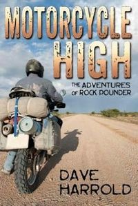 Motorcycle High by Dave Harrold