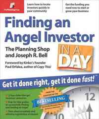Finding an Angel Investor in a Day by Joseph R. Bell