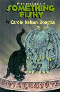 Something Fishy by Carole Nelson Douglas