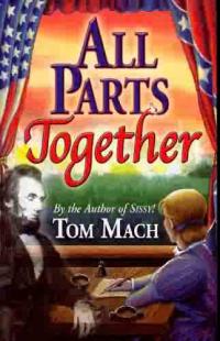 All Parts Together by Tom Mach