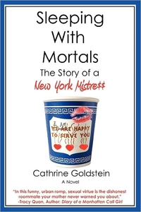 Sleeping With Mortals by Catherine Goldstein
