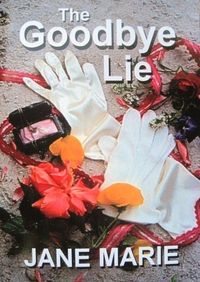 Excerpt of The Goodbye Lie by Jane Marie Malcolm