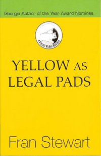 Yellow As Legal Pads by Fran Stewart
