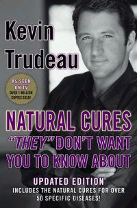 Natural Cures They Don't Want You to Know About by Kevin Trudeau
